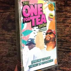 The One For Tea Show