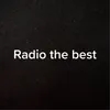 Radio the best