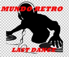 MUNDO RETRO LAST DANCE