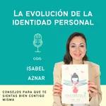La evolución de la identidad personal | Isabel Aznar