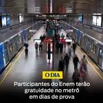 Participantes do Enem terão gratuidade no metrô em dias de prova
