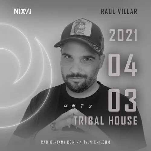 2021-04-03 - RAUL VILAR - TRIBAL HOUSE