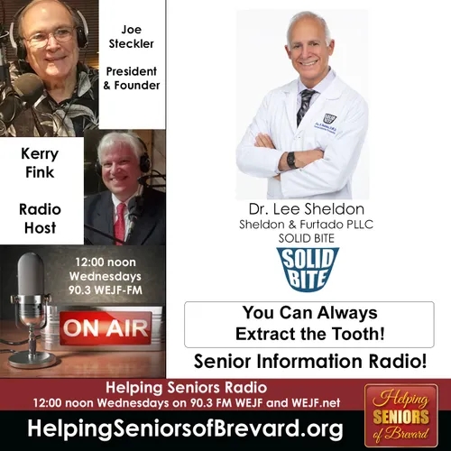 You Can Always Extract the Tooth | Helping Seniors Radio