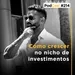 #214 - Como crescer no nicho de investimentos?