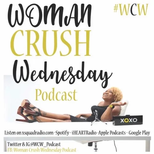 Episode 45 - #WomanCrushWednesday Toxic Coparenting