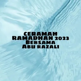 CERAMAH RAMADHAN 2023