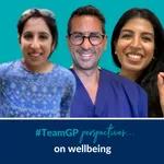 9: Perspectives on... GP Wellbeing