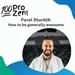 #52: Pavel Stuchlik - How to be generally awesome!