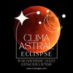Clima Astral ECLIPSE LUNAR en TAURO 🌝♉️ 8 de noviembre 2022 