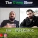 The Green Show - Podcast 8 - Ρατσισμός