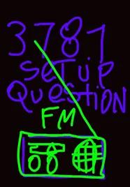 378.1  Setup question Radio FM TV