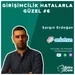 Girişimcilik Hatalarla Güzel #6 - Sargın Erdoğan (Anlatsın)