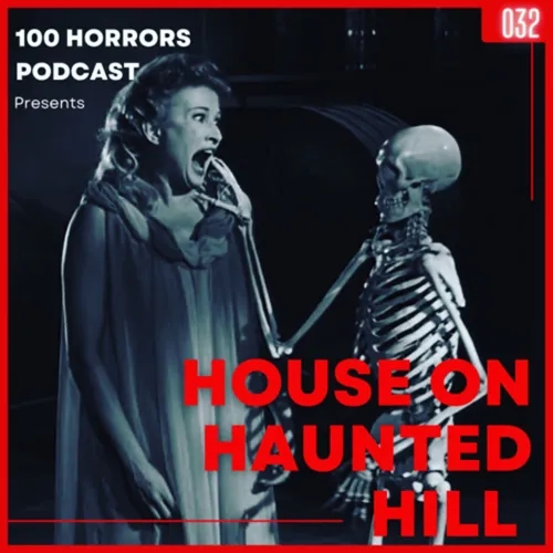 Episode 083 - House on Haunted Hill (1959)
