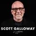 Scott Galloway on Healthy Masculinity, How to Achieve Financial Security, & Why Vulnerability Is Power
