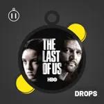 Drops | The Last of Us – HBO Trailer
