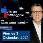 Noticias con Alonso / Viernes 3 Diciembre 2021