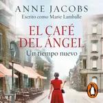 Audiolibro: "El Café del Ángel. Un tiempo nuevo", de Anne Jacobs