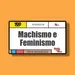 Machismo e Feminismo