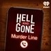 Hell and Gone Murder Line: Heidi Planck