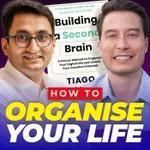 Tiago Forte On How To Organize Your Digital Life and Unlock Your Creative Potential