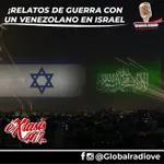 Relatos de Guerra de un Venezolano en Israel - Global Radio -19 de Mayo 2021
