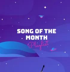 Song of the Month Playlist