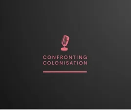 Confronting colonisation
