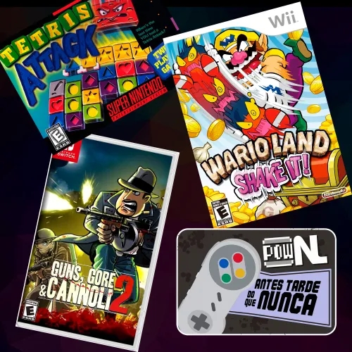 Nintendo POWdcast #165 – Antes Tarde do que Nunca: Tetris Attack, Wario Land – Shake it e Guns Gore & Cannoli 2