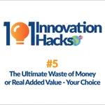 #5 - The ultimate waste of money or real added value - your choice