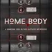 MICRO: Home Body