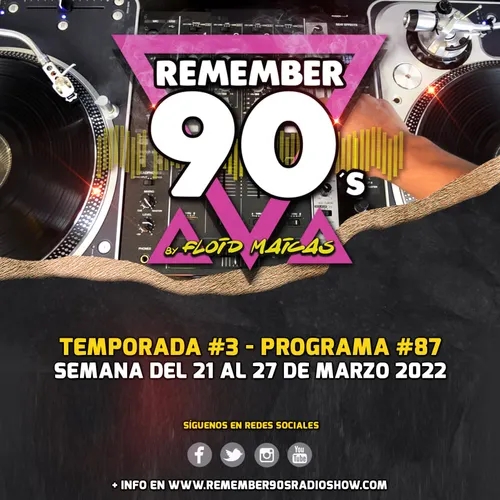#87 Remember 90s Radio Show by Floid Maicas