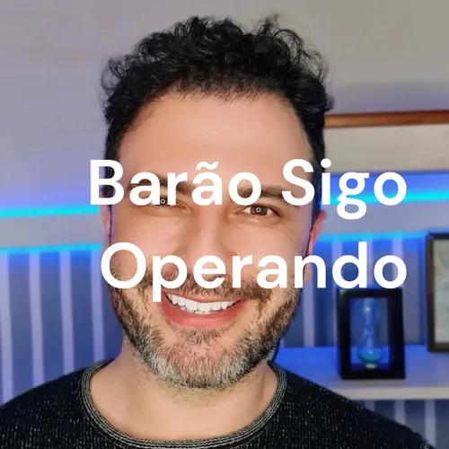 Barão Sigo Operando