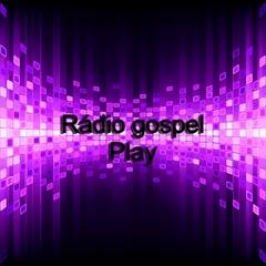 Rádio play gospel