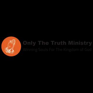 Only The Truth Ministries