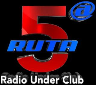 QUINTA RUTA  Radio Under Club.