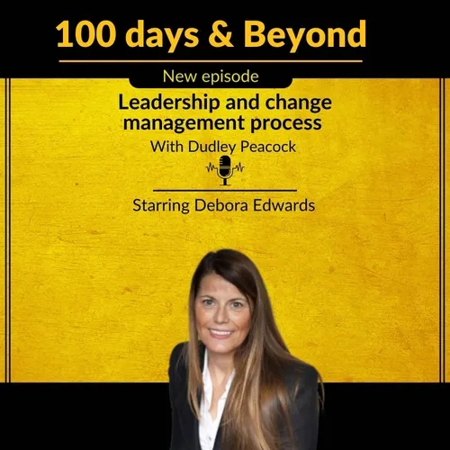 Leadership & Change Management Process Starring Debora Edwards
