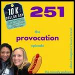 251: The Provocation Episode.
