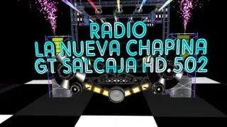 Radio La Nueva Chapina Gt Salcajá 