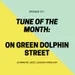 Episode 377 - Tune of the Month On Green Dolphin Street