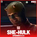 Nexus Room #62 - She Hulk (episódios 06, 07 e 08)