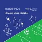 Winecup: vinho e futebol