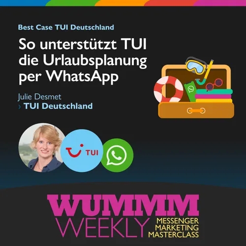 Julie Desmet - Wie unterstützt WhatsApp TUI beim Verkauf von Urlaubsreisen?