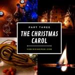 Part Three: The Christmas Carol