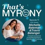 Meeting Before They Met: A Myronic Chance Encounter with Michelle Bateman and Travis Belanger
