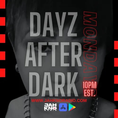 Dayz After Dark - S3 E9