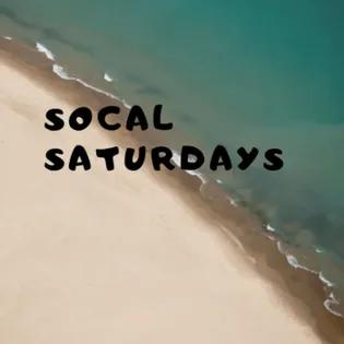SoCal Saturdays 2020-05-09 13:30