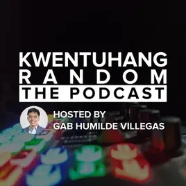 Kwentuhang Random: The Podcast