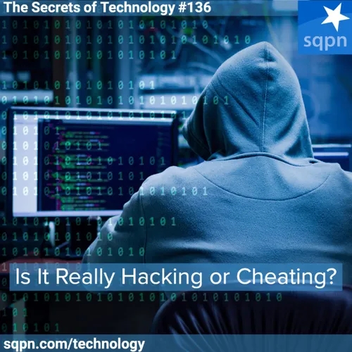 Is It Really Hacking or Cheating?