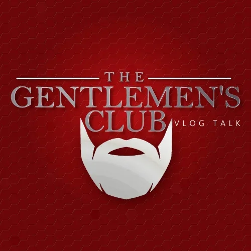 The Gentlen's Club VlogTalk