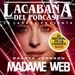 El Sótano de La Cabaña presenta: Madame Web, Experiencia en vivo - Episodio exclusivo para mecenas